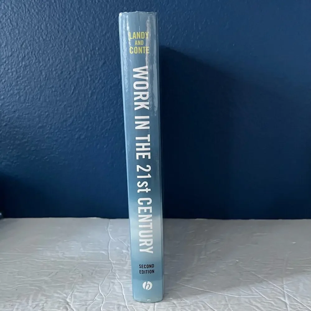 Work in the 21st Century An Introduction to Industrial Organizational Psychology